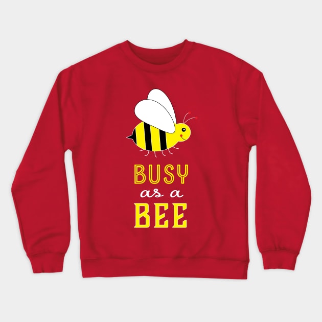 Busy as a Bee Cute Crewneck Sweatshirt by AntiqueImages